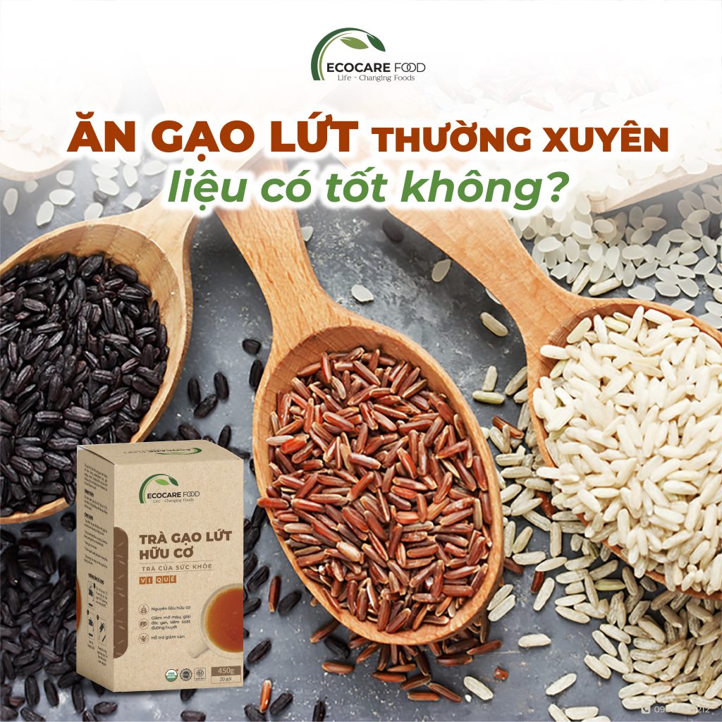 ăn gạo lứt thường xuyên có tốt không